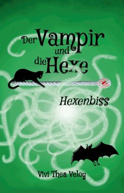 Der Vampir und die Hexe: Hexenbiss (eBook, ePUB) - Veloy, Vivi Thea
