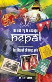 'Don't try to change Nepal, let Nepal change you' (eBook, ePUB)