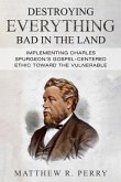 Destroying Everything Bad in the Land (eBook, ePUB)