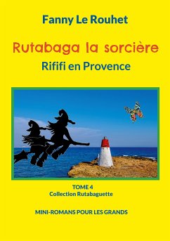 Rutabaga la sorcière (eBook, ePUB) - Le Rouhet, Fanny