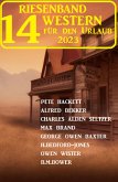 Riesenband 14 Western für den Urlaub 2023 (eBook, ePUB)