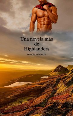 Una novela más de Highlanders (eBook, ePUB) - Herraiz, Francisca