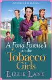 A Fond Farewell for the Tobacco Girls (eBook, ePUB)
