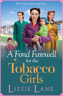 A Fond Farewell for the Tobacco Girls (eBook, ePUB) - Lizzie Lane