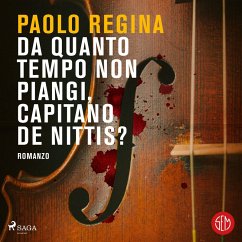 Da quanto tempo non piangi, capitano De Nittis? (MP3-Download) - Regina, Paolo