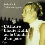 L'Affaire Élodie Kulik ou le Combat d'un père (MP3-Download)