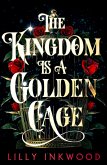 The Kingdom is a Golden Cage (eBook, ePUB)