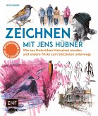 Zeichnen mit Jens Hübner - Entschleunigen durch Zeichnen (eBook, ePUB)