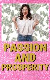 Passion And Prosperity (eBook, ePUB)