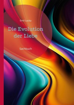 Die Evolution der Liebe (eBook, ePUB)