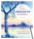 Traumlandschaften in Aquarell malen (eBook, ePUB)