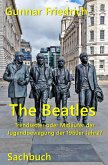The Beatles Trendsetter oder Mitläufer der Jugendbewegung der 1960er Jahre? (eBook, ePUB)