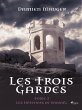 Les Trois Gardes - Tome 2 : Les... - Bild 1