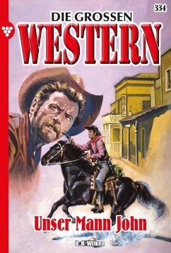 Die großen Western 334 (eBook, ePUB) - Wilken, U. H.