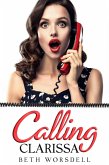 Calling Clarissa (Clarissa Darcy series, #1) (eBook, ePUB) Calling Clarissa (Clarissa Darcy series, #1) (eBook, ePUB)