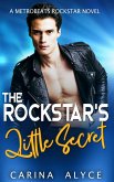 The Rockstar's Little Secret (MetroBeats Rockstar Romance) (eBook, ePUB)