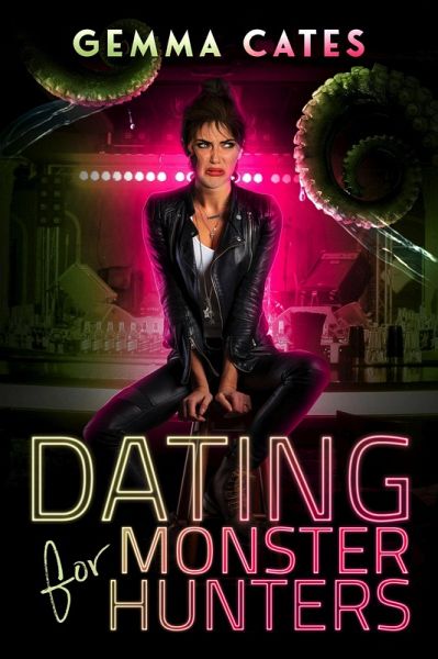 Dating for Monster Hunters (eBook, ePUB)