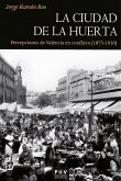 La ciudad de la huerta (eBook, ePUB)