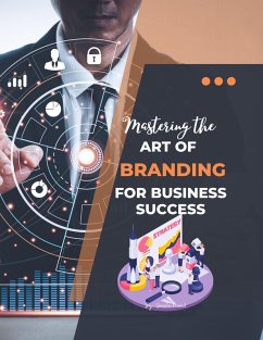 Mastering the Art of Branding for Business Success (Course) (eBook, ePUB) - Prasad, Vineeta