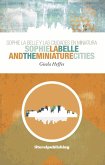 Sophie La Belle and the Miniature Cities (eBook, ePUB)