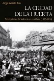 La ciudad de la huerta (eBook, PDF) La ciudad de la huerta (eBook, PDF)