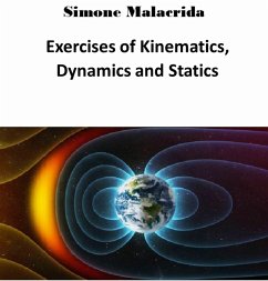 Exercises of Kinematics, Dynamics and Statics (eBook, ePUB) - Malacrida, Simone