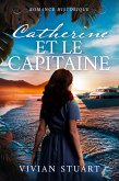 Catherine et le Capitaine (eBook, ePUB)