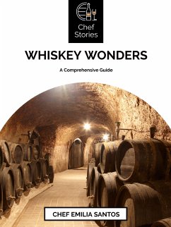 Whiskey Wonders (eBook, ePUB) - Emilia Santos, Chef