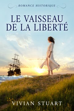 Le Vaisseau de la liberté (eBook, ePUB) - Stuart, Vivian