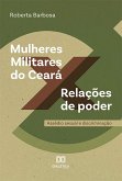 Mulheres Militares do Ceará x Relações de poder (eBook, ePUB)