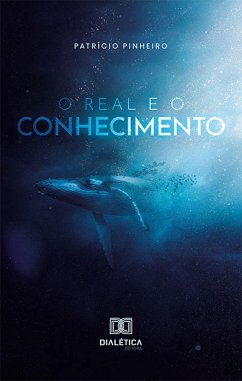 Cover O Real e o conhecimento (eBook, ePUB)