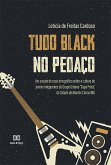 Tudo Black no Pedaço (eBook, ePUB)