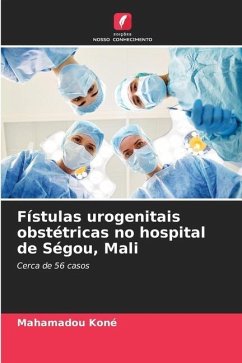 Fístulas urogenitais obstétricas no hospital de Ségou, Mali - Koné, Mahamadou