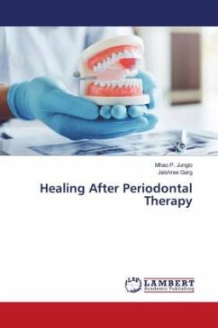 Healing After Periodontal Therapy - Jungio, Mhao P.;Garg, Jaishree