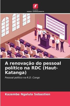 A renovação do pessoal político na RDC (Haut-Katanga) - Sébastien, KAZEMBE NGALULA