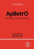 Apothekenbetriebsordnung - ApBetrO 2023