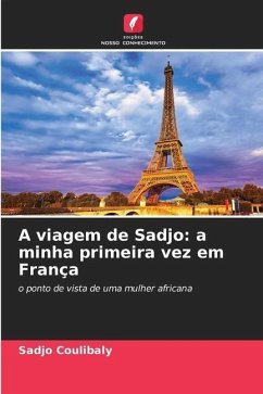 A viagem de Sadjo: a minha primeira vez em França - Coulibaly, Sadjo