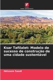 Ksar Tafilalet: Modelo de sucesso de construção de uma cidade sustentável