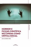 Horror e Ficção Científica no Cinema como Crítica Social (eBook, ePUB)