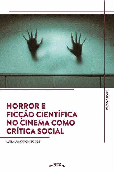 Horror e Ficção Científica no Cinema como Crítica Social (eBook, ePUB)