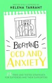 Beating OCD and Anxiety (eBook, ePUB) Beating OCD and Anxiety (eBook, ePUB)