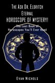 The Ask Dr. Eldritch ETERNAL HOROSCOPE OF MYSTERY! (eBook, ePUB)