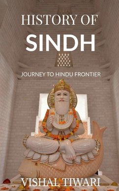 HISTORY OF SINDH - Tiwari, Vishal