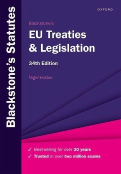 Blackstone's EU Treaties & Legislation - Foster, Nigel (Visiting Professor of European Law at the Europa-Inst