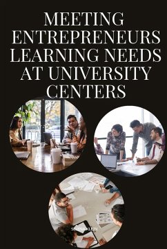 Meeting Entrepreneurs' Learning Needs at University Centers - Selena, Klein