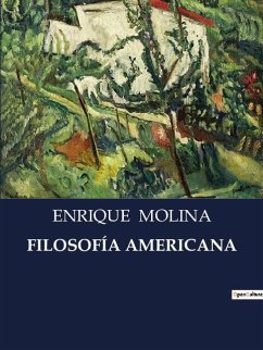 FILOSOFÍA AMERICANA - Molina, Enrique