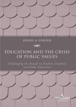 Education and the Crisis of Public Values - Giroux, Henry A.