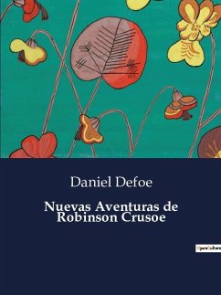 Nuevas Aventuras de Robinson Crusoe - Defoe, Daniel