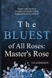 The Bluest of All Roses: Master's Rose - Bild 1