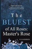 The Bluest of All Roses